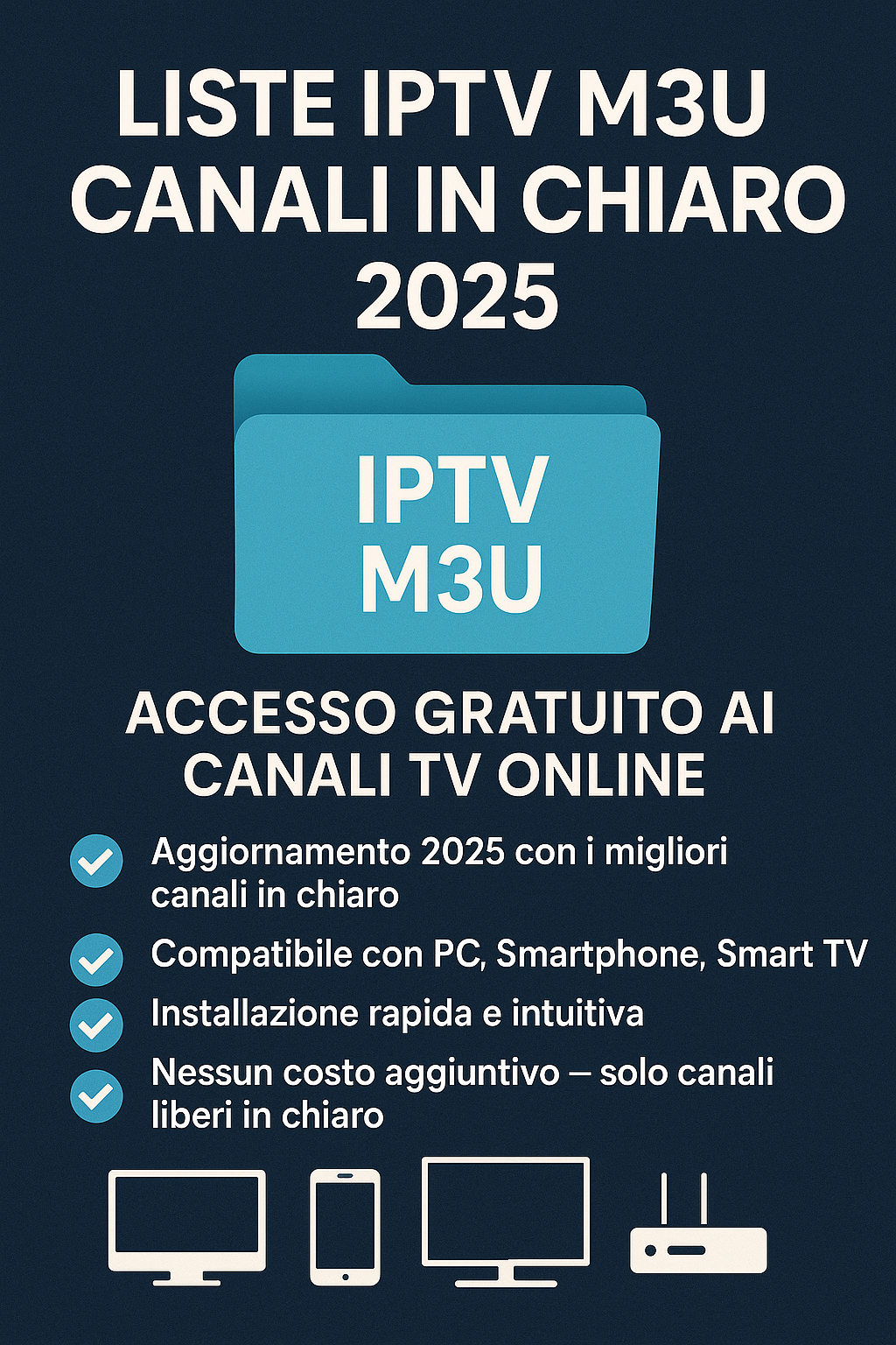Liste IPTV M3U Canali in Chiaro 2025 – Accesso Gratuito ai Canali TV Online
